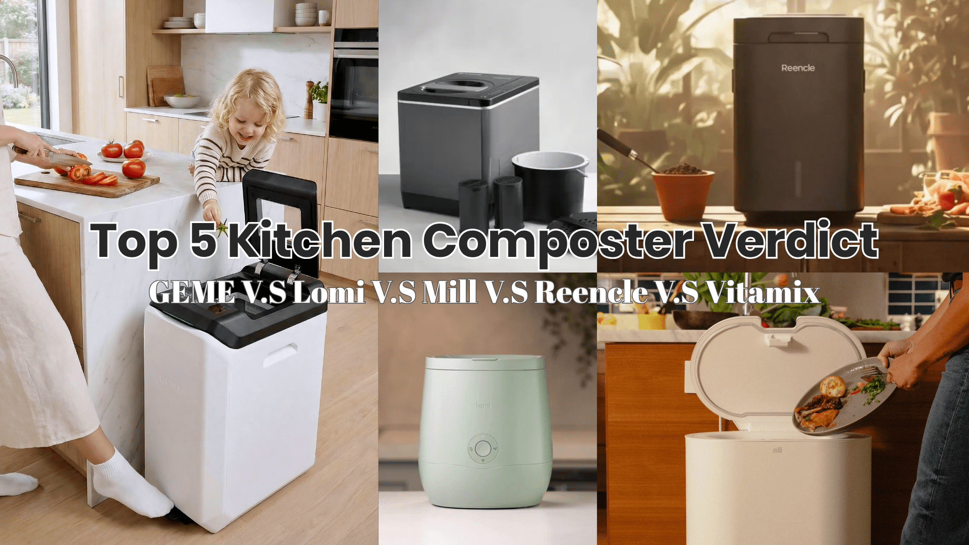 Top 5 Kitchen Composters in 2026: GEME vs Lomi vs Mill vs Reencle vs Vitamix - GEME