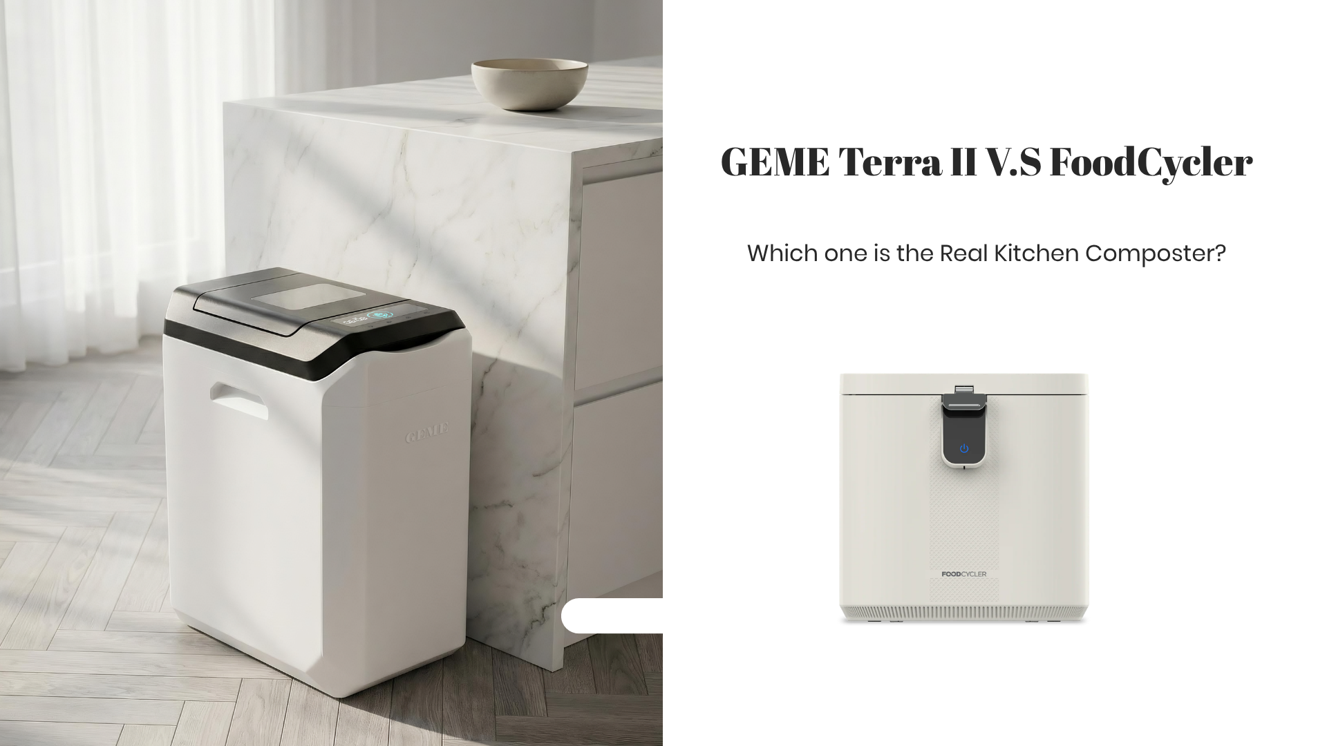 GEME Terra 2 vs FoodCycler: Which Is The Real Kitchen Composter?